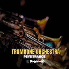 Trombone Orchestra - BRUXSOL (Remix)