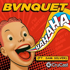 BVNQUET - Hahaha (ft. Sam Silver) (Coming Soon)
