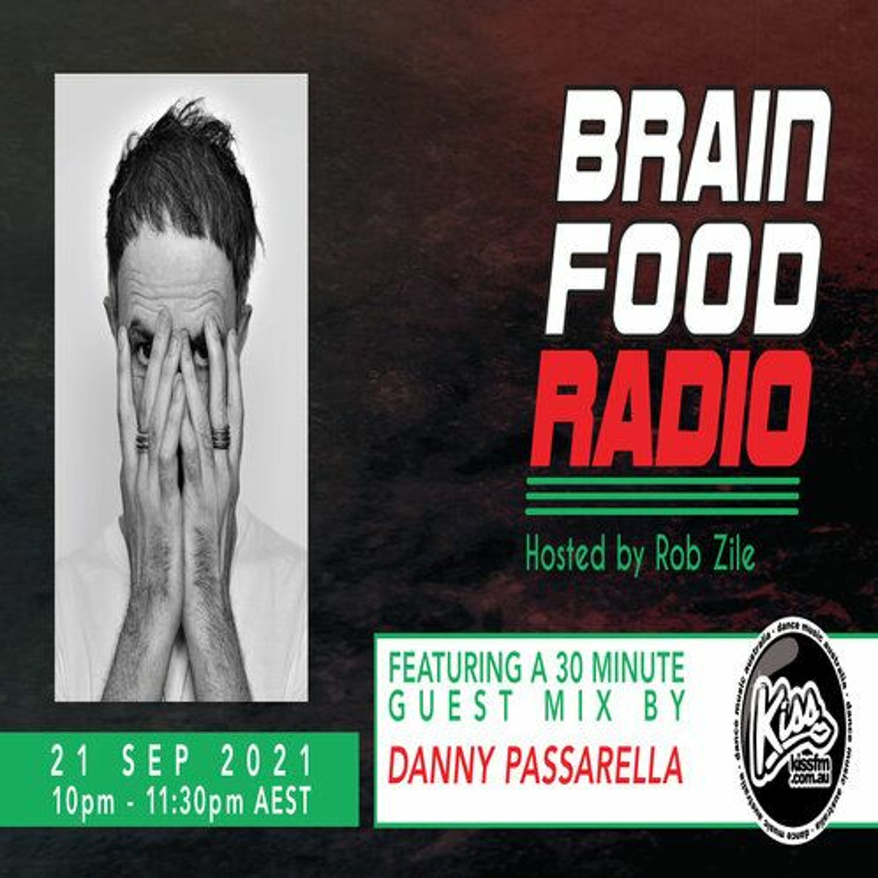 Brain Food Radio - Hosted by Rob Zile - KissFM