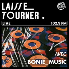 Laisse Tourner interview et Live de Bonie