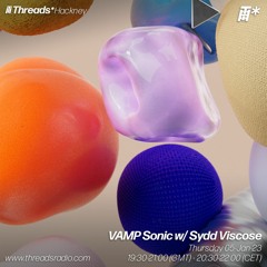 VAMP Sonic w/ Sydd Viscose (*Hackney) - 05-Jan-23