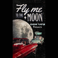 KhangTurtle x Rinv - Fly Me To The Moon