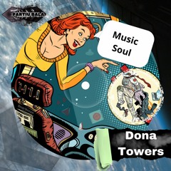 Dona Towers - Music Soul (Original Mix){BALA38}