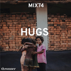 MIX74 Thronner - Hugs