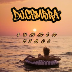 Dj Cembra - Summer Vibes Newonce Open Call Dj Set