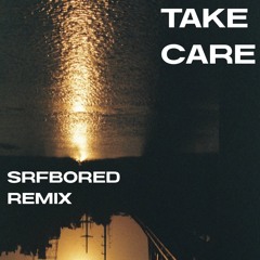 Drake - Take Care ft. Rihanna (SRFBORED Remix)