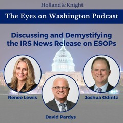 Discussing and Demystifying the IRS News Release on ESOPs