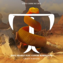 Dave Suarez feat. Conor Robertson - Crazy For You (Original Mix)