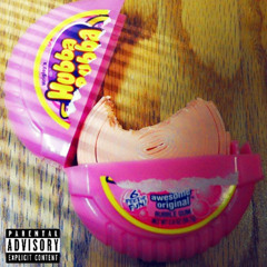 HUBBA BUBBA! FT. EXOCLX