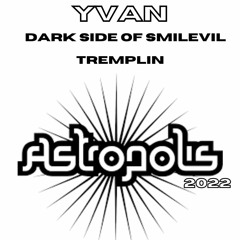 Dark Side Of Smilevil - Tremplin Astropolis 22