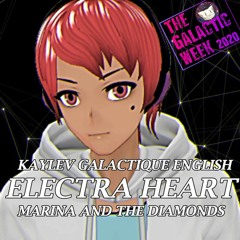 【Galactic Week Day 10】Kaylev Galactique English VCCV「Electra Heart」【UTAU VB RELEASE】