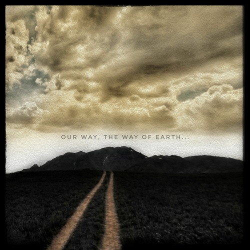 our way the way of earth (mastered by salek)
