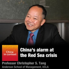 Ep156: China’s alarm at the Red Sea crisis