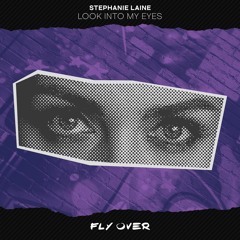 Stephanie Laine - Look Into My Eyes