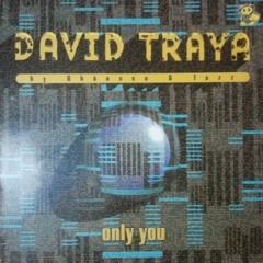 David Traya, Ghönsso & Tazz - Only You (2000 Version)