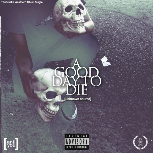 MADE IN NEBRASKA - A GOOD DAY TO DIE "NEBRASKA WEATHER" SINGLE