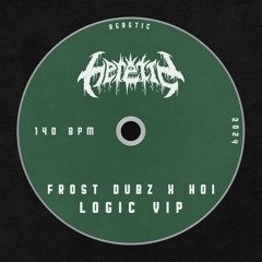 frost dubz x hoi - logic (vip)