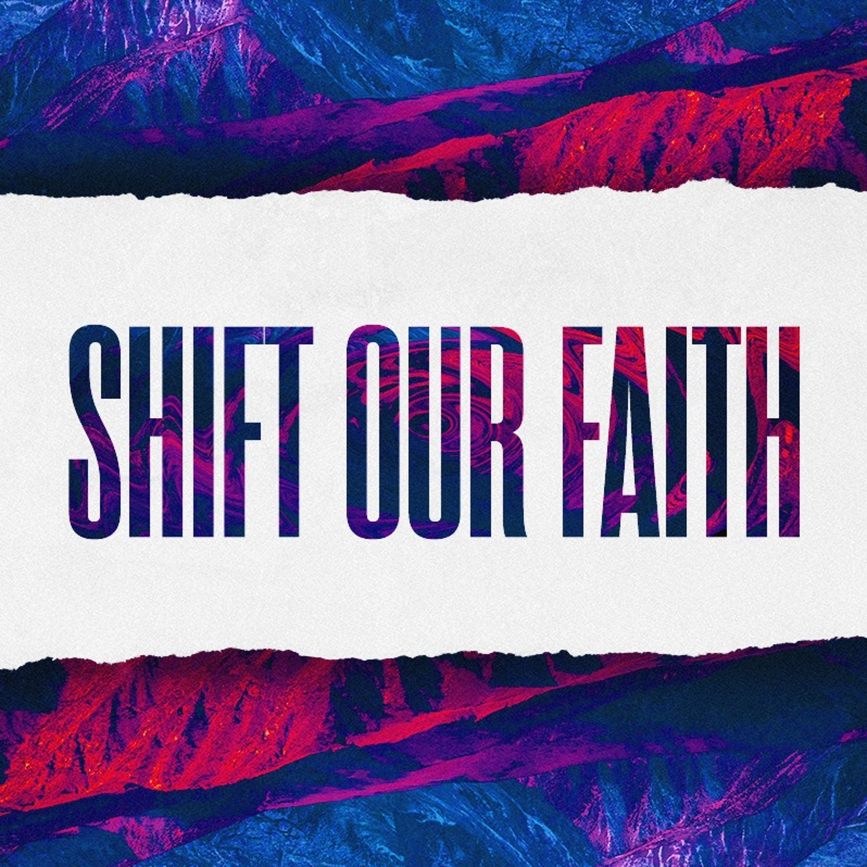 Shift Our Faith episode artwork