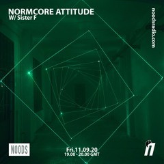 NORMCORE ATTITUDE 10 w/ Sister F