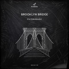 Filterheadz - Brooklyn Bridge