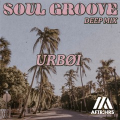 Urbøi - Soul Groove (Deep Mix)