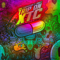 Mind Compressor ft. Annely - Trip On XTC