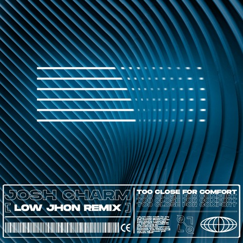 Josh Charm - Too Close For Comfort [LOW JHON Remix]