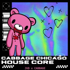 CABBAGE CHICAGO HOUSE CORE (prod. JVD)