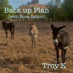 Back up Plan (with Russ Salton)