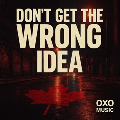 Don’t Get the Wrong Idea