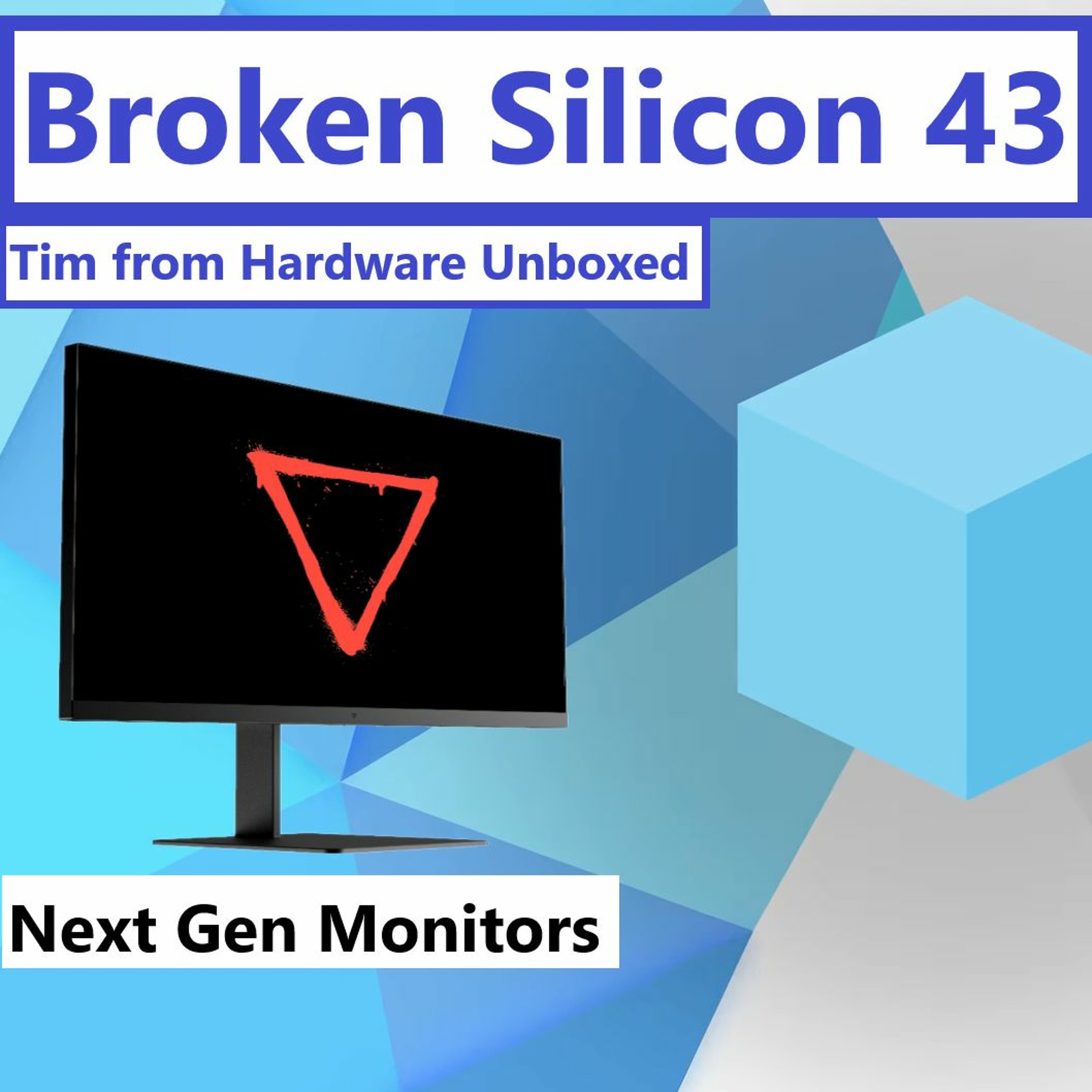 cover of episode 43. Hardware Unboxed | Next Gen Laptops & Monitors