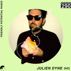 Ep 290 w/ Julien Dyne (NZ)