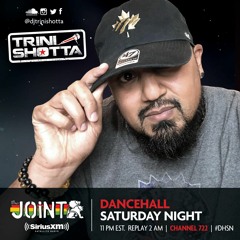 Trini Shotta - SiriusXM The Joint Dancehall Saturday Night June 5th, 2021