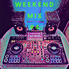 Weekend Mix 94