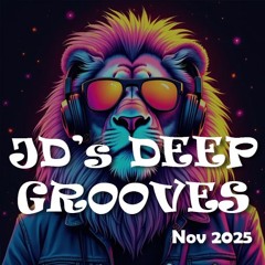 JD's Deep Grooves Nov '25