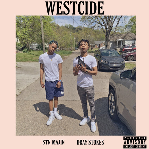 Dray Stokes - WESTCIDE ft. STN Majin