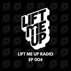 Lift Me Up Radio EP 004