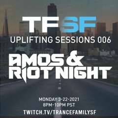 Amos & Riot Night - TFSF Uplifting Sessions March 2021
