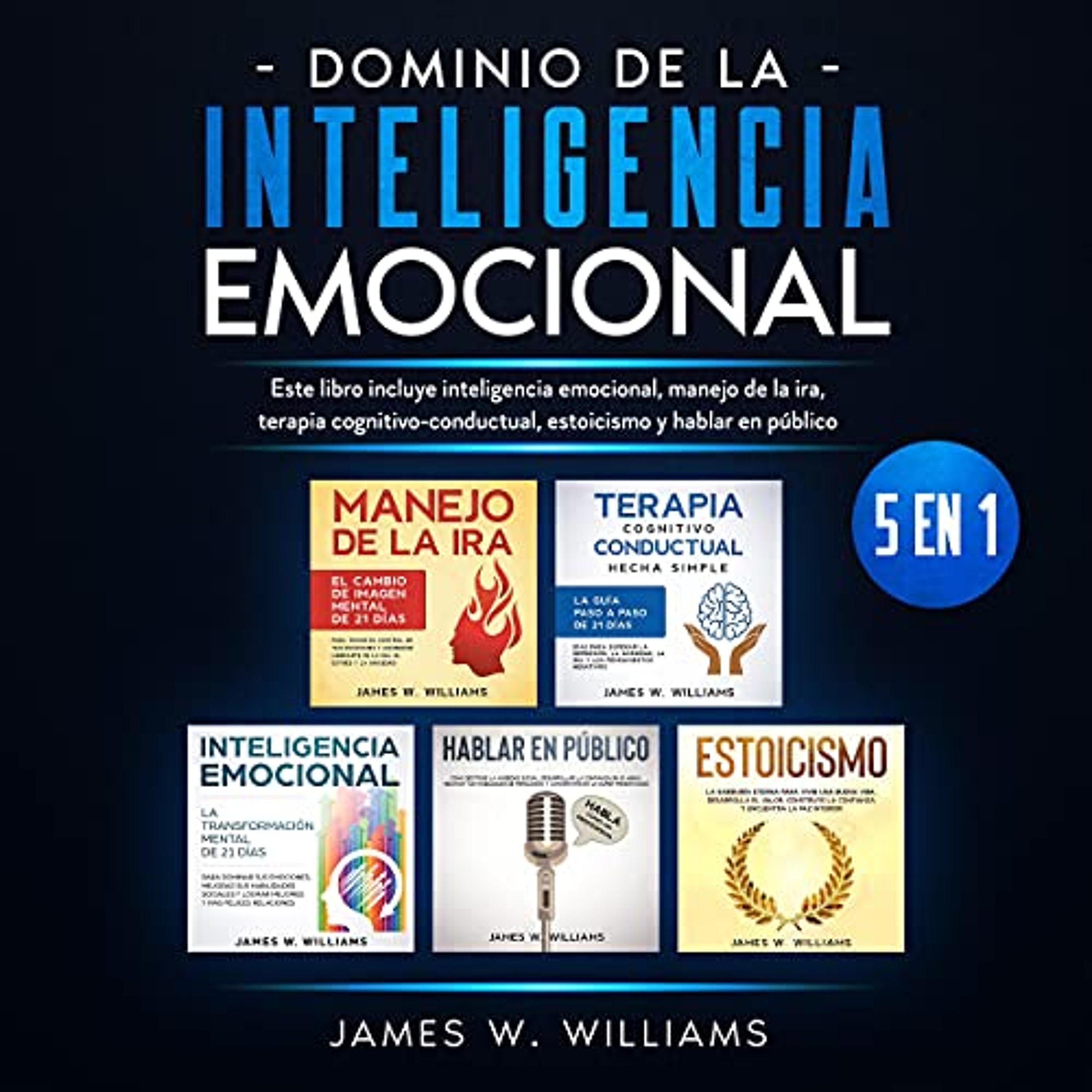 Dominio de la inteligencia emocional: 5 en 1 [Mastery of Emotional Intelligence: 5 in 1] (Audiolibro) | Prueba Gratis