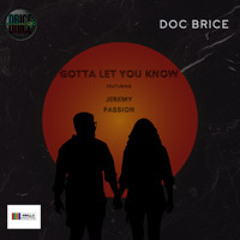 GOTTA LET YOU KNOW featuring Jeremy Passion