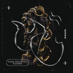 Plastinkin - MURAHI Podcast #11