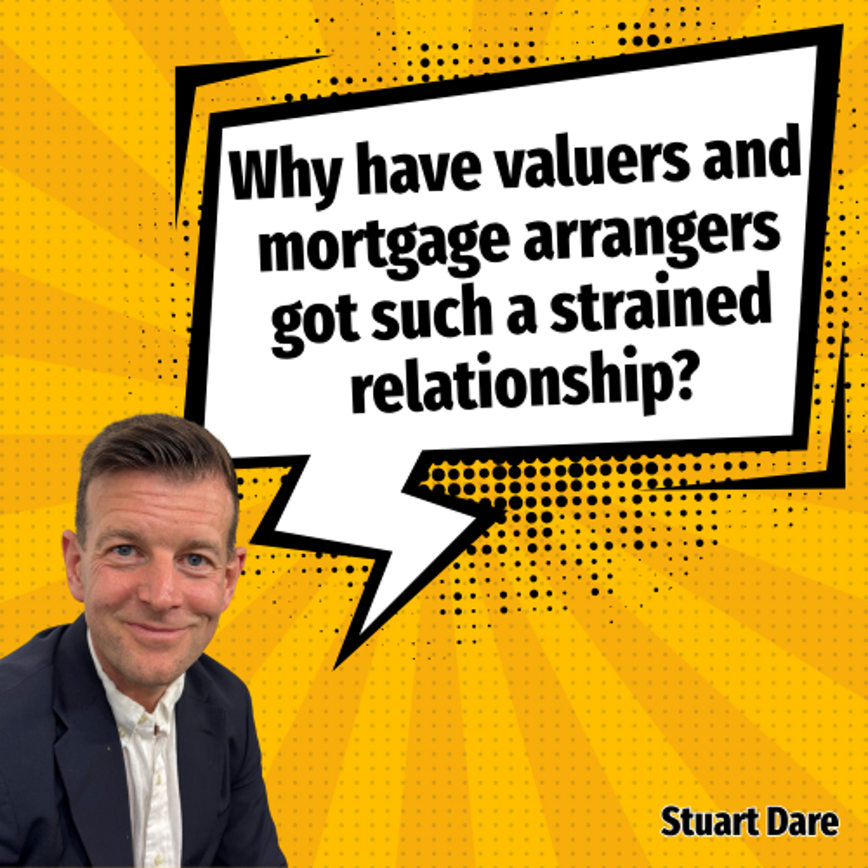 Why have valuers and mortgage arrangers got such a strained relationship?- Ep. 2582 episode artwork