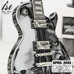 1st Song Music - Rock | April 2022