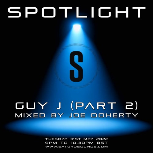 Joe Doherty Guy J Part 2 spotlight mix