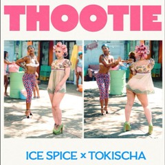 ICE SPICE. Tokischa - Thootie (DAMIAN AVILA EDIT)