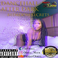 Dancehall AfterDark (Bedroom Secrets) 2020 Kranium, IQ, QQ, Dexta Daps and MORE..