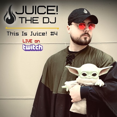 This Is Juice! #4 (B2B Baby Yoda) [LIVE on Twitch]