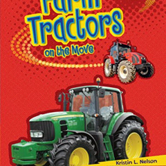 View PDF 📁 Farm Tractors on the Move (Lightning Bolt Books ® ― Vroom-Vroom) by  Kris