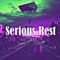 Serious Rest