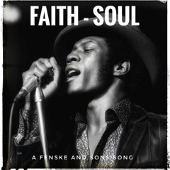 Faith - Soul